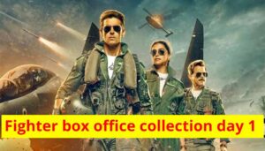 Fighter Movie Box Office Collection Day 1